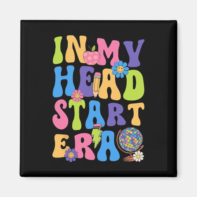 Groovy In My Head Start Era Headstart First Day Of Magnet (Front)