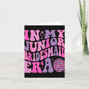 Groovy In My Junior Bridesmaid Era Wedding Bride E Card