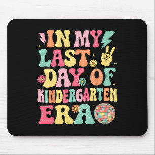 Groovy In My Last Day Of Kindergarten Era Last Day Mouse Pad