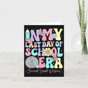 Groovy In My Last Day Of School Era Second Grade G Card