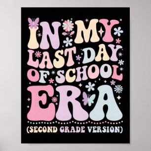 Groovy In My Last Day Of School Era Second Grade T Poster