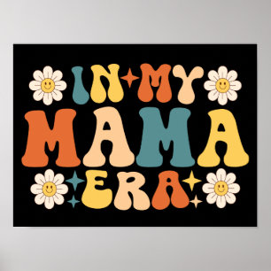 Groovy In My Mama Era Mother's Day Poster