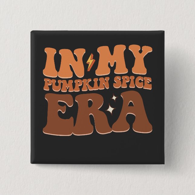 Groovy In My Pumpkin Spice Era Fall Halloween 15 Cm Square Badge (Front)