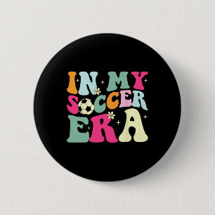 Groovy In My Soccer Era Soccer Player Boys Kids _1 6 Cm Round Badge