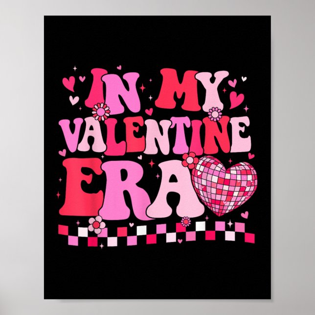 Groovy In My Valentine Era Valentines Day Shirts G Poster (Front)