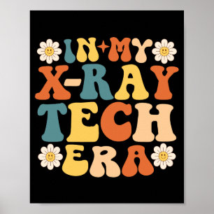 Groovy In My X-ray Tech Era Poster