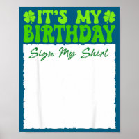 Groovy it's my birthday sign my st. patrick's day