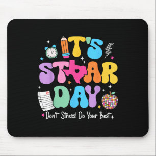 Groovy Its Staar Day Dont Stress Do Your Best Test Mouse Pad