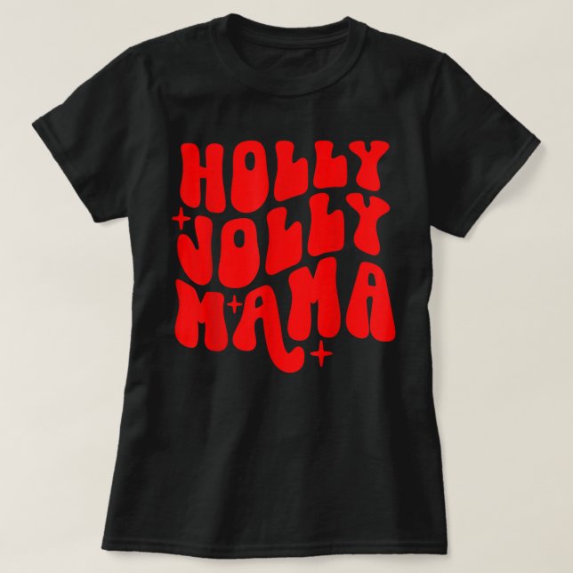 Groovy Jolly Mama Christmas T-Shirt