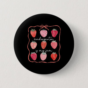 Groovy Kindergarten Is My Jam Strawberry Kinder Te 6 Cm Round Badge