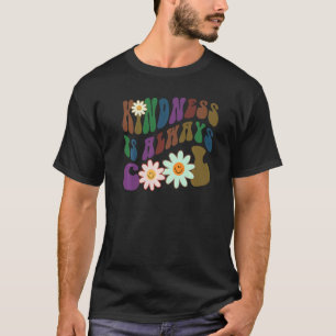Groovy KINDNESS IS ALWAYS COOL Retro Anti Bullying T-Shirt