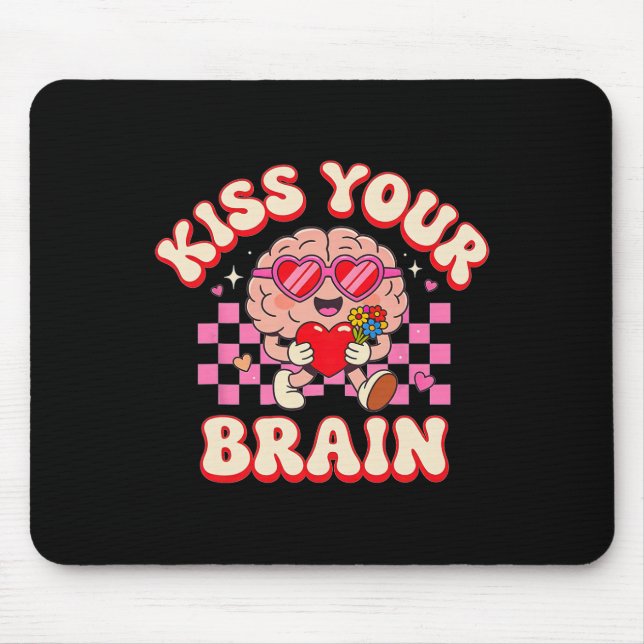 Groovy Kiss Your Brain Retro Valentines Day Teache Mouse Pad (Front)