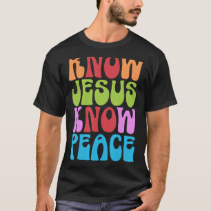 Groovy Know Jesus Know Peace Christian 70's Hippie T-Shirt
