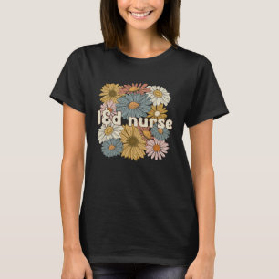 Groovy L&D Nurse Labor And Delivery Nurse Flowers T-Shirt