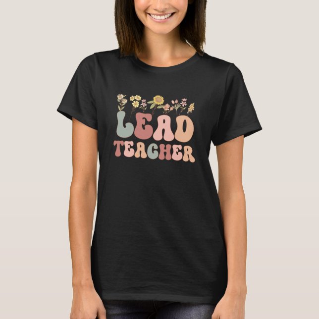 Groovy Lead Teacher Appreciation Week back to scho T-Shirt (Front)