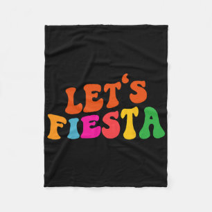 Groovy Let's Fiesta Funny Cinco De Mayo Women Men  Fleece Blanket