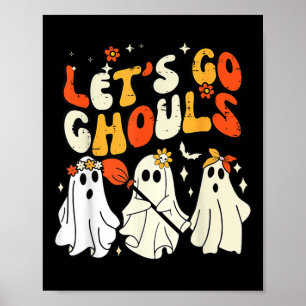 Groovy Let's Go Ghouls Retro Halloween Ghost Costu Poster