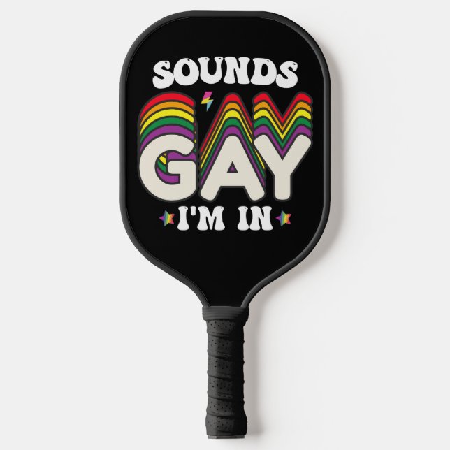 Groovy LGBT Pride Sounds Gay Im In Pickleball Paddle (Front)