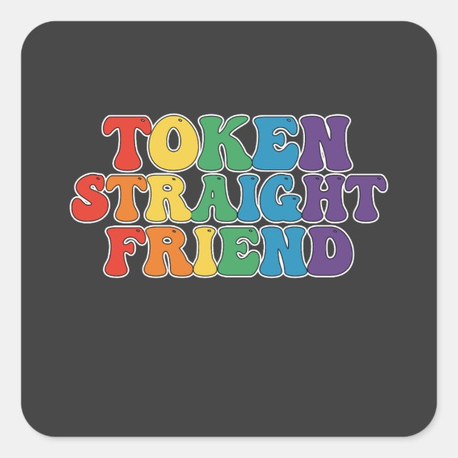 Groovy LGBT Pride Token Straight Friend Square Sticker (Front)