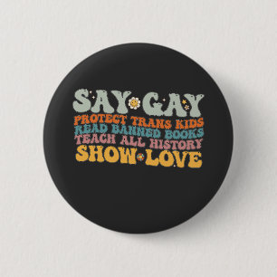 Groovy LGBT Say Gay Protect Trans Kids Read Books 6 Cm Round Badge