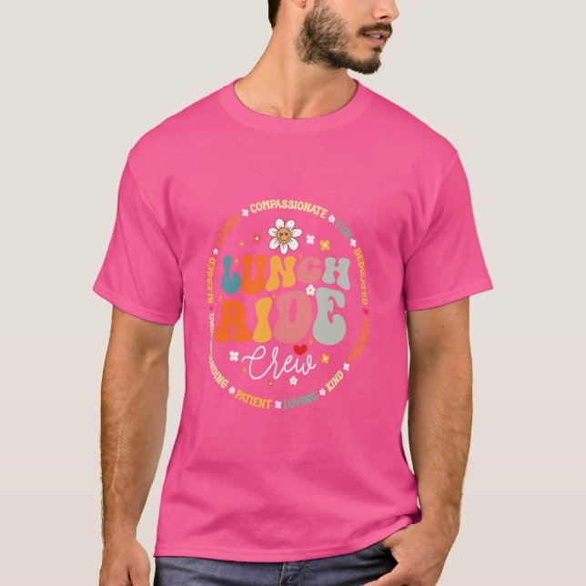 Groovy Lunch Aide Lady Funny School Cafeteria Work T-Shirt (Front)