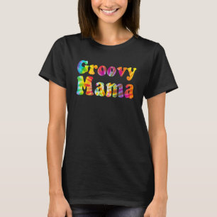 Groovy Mama  For Women Old School Hippie Mama T-Shirt