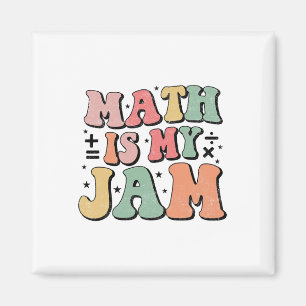 Groovy Math Is My Jam First Day Ck To School Math  Magnet
