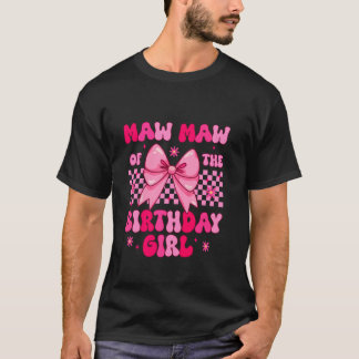 Groovy Maw Maw Of The Birthday Girl Family Coquett T-Shirt