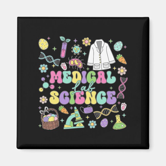 Groovy Medical Lab Science Easter Day Laboratory T Magnet (Front)
