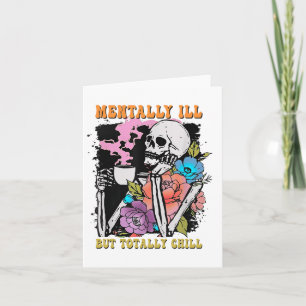 Groovy Mentally Ill But Totally Chill Halloween Sk Card