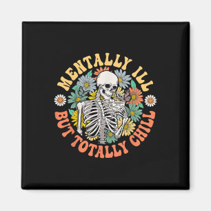 Groovy Mentally Ill But Totally Chill Halloween Sk Magnet