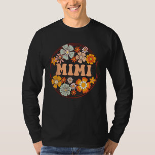 Groovy Mimi Retro Flowers Women Mother s Day Grand T-Shirt