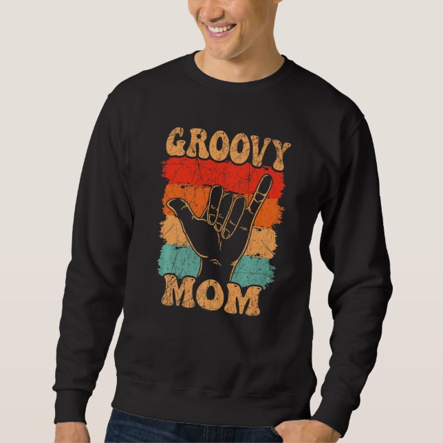Groovy Mom 70s Aesthetic Nostalgia 1970's Retro Mo Sweatshirt (Front)