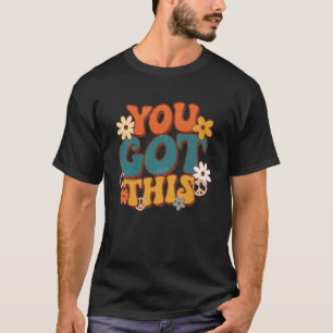 Groovy Motivational Testing Day Teacher Student Yo T-Shirt