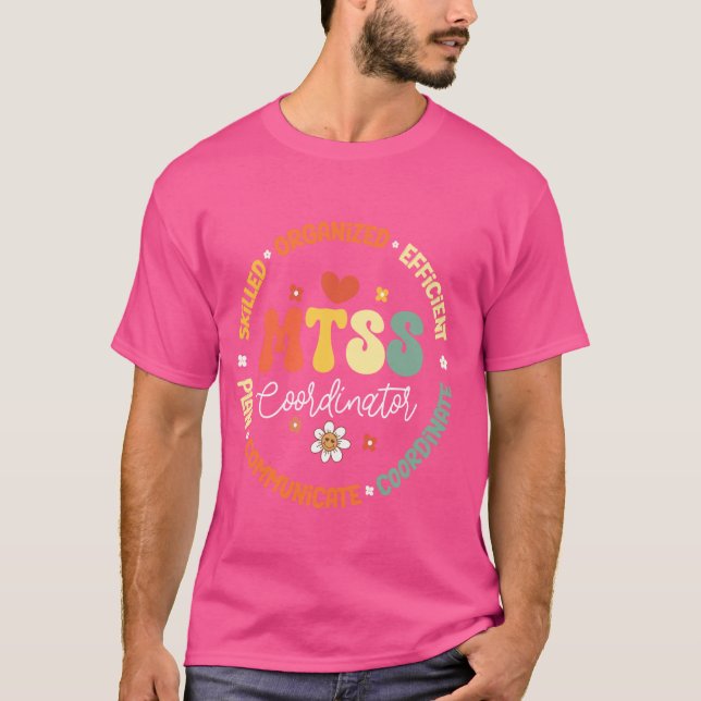 Groovy MTSS Coordinator School Counsellor School P T-Shirt (Front)