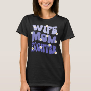 groovy mum wife fighter oesophageal cancer T-Shirt