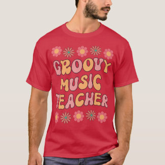 Groovy Music Teacher Retro Colourful Back To Schoo T-Shirt