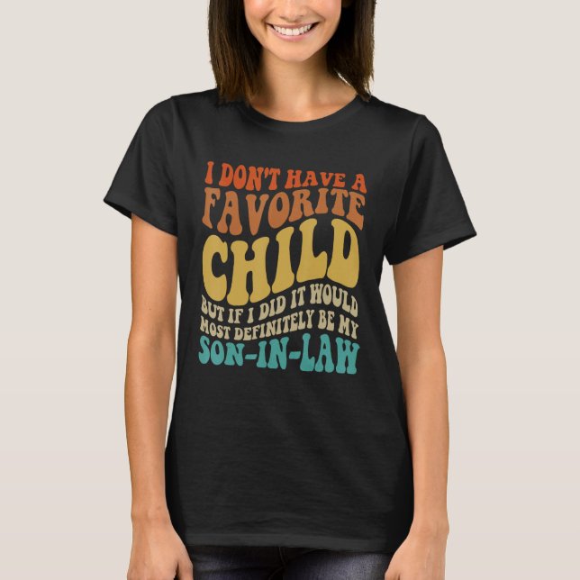 Groovy My Favorite Child  Most Definitely My Son I T-Shirt (Front)