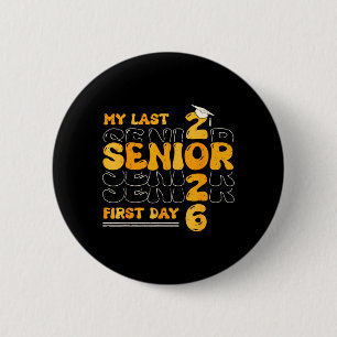 Groovy My Last First Day Class Of 2026 Senior Back 6 Cm Round Badge