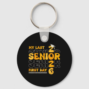 Groovy My Last First Day Class Of 2026 Senior Back Key Ring