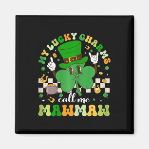 Groovy My Lucky Charms Call Me Mawmaw St Patricks  Magnet