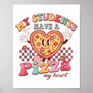 Groovy My Students Have Zza Of My Heart Teacher Va Poster