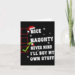 Groovy Nice Naughty Never Mind I'll Buy My Own Stu Card