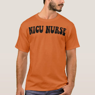 Groovy Nicu Nurse Life Nicu Nurse Fall Autumn Than T-Shirt