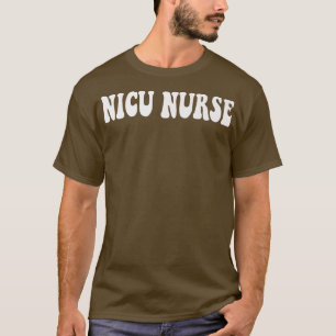 Groovy Nicu Nurse Life Nicu Nurse Fall Autumn Than T-Shirt