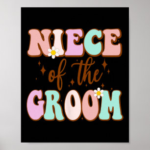 Groovy Niece Of The Groom Wedding Shower From Groo Poster