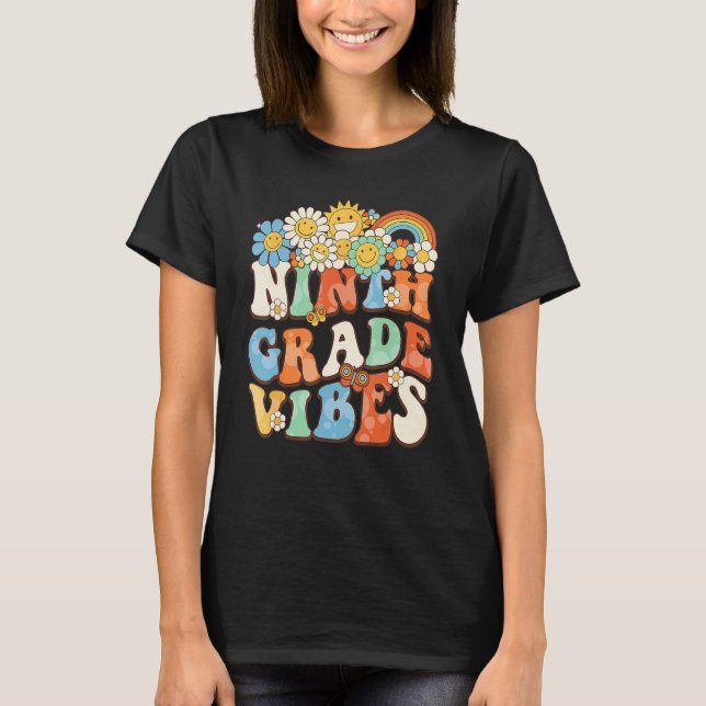 Groovy Ninth Grade Vibes Retro Teacher First Day O T-Shirt (Front)