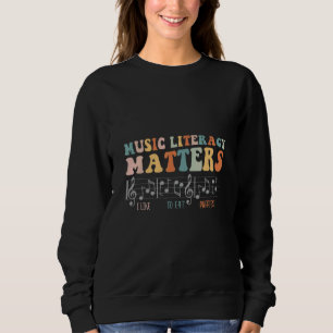 Groovy Notes Music Literacy Matters I Like To Eat  Sweatshirt