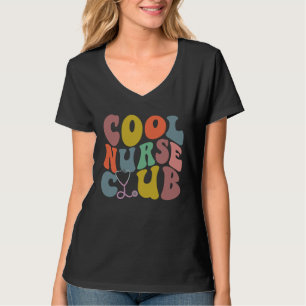 Groovy Nurse Cool Nurse Club School Nurse RN ICU E T-Shirt