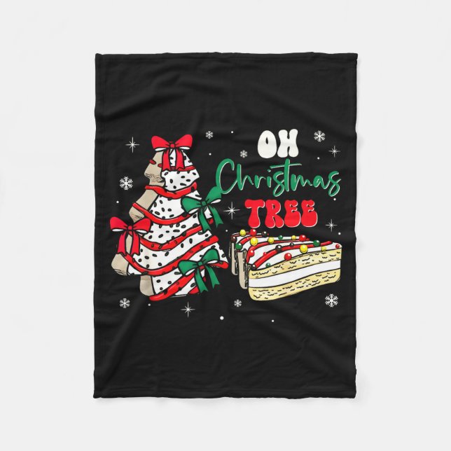 Groovy Oh Christmas Tree Cakes Debbie Becky Jen Ca Fleece Blanket (Front)